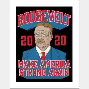 Roosevelt 2020 Make America Strong Again Posters and Art